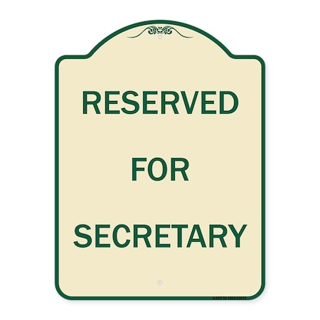 Reserved For Secretary Heavy-Gauge Aluminum Architectural Sign